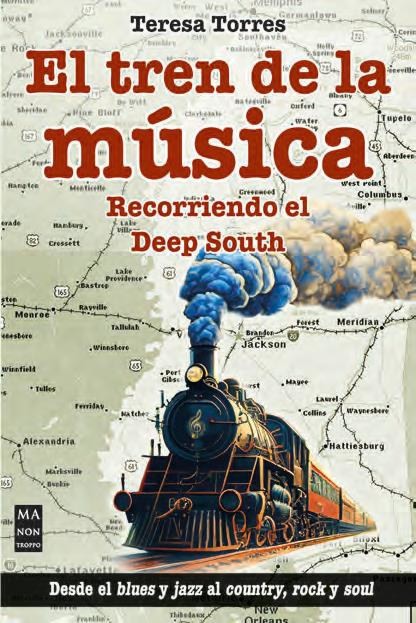 El tren de la música: Recorriendo el Deep South. 9788418703751 El tren de la música: Recorriendo el Deep South. 9788418703751