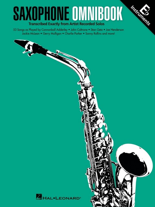 Saxophone Omnibook for E-Flat Instruments: Transcribed Exactly from Artist Recorded Solos