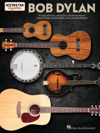 Strum Together: Lyrics, Melody Lines, and Chord Frames for Standard Uke, Baritone Uke, Guitar, Mandolin, and Banjo