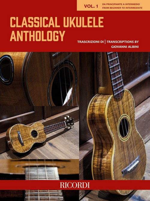 Classical Ukulele Anthology, Vol. 1: from Beginner to Intermediate