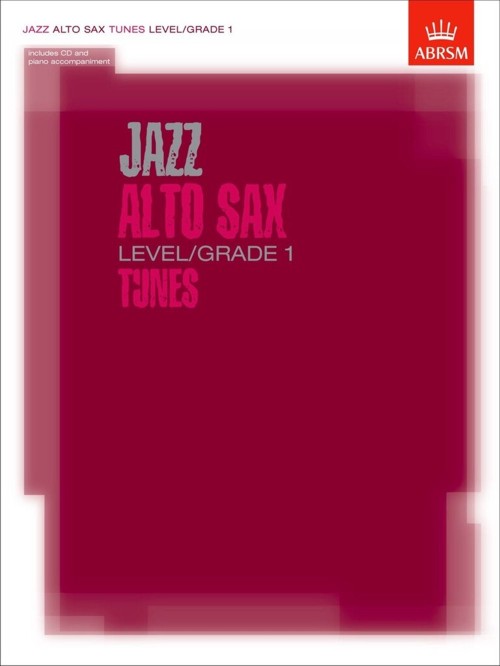 Jazz Alto Sax Tunes. Level 1