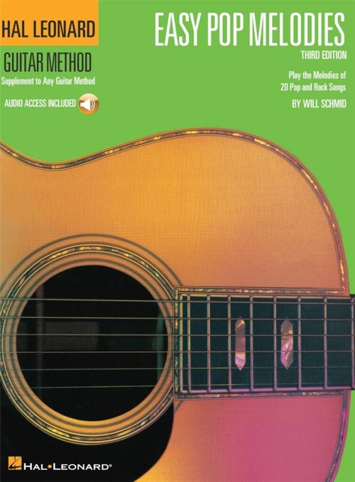 Hal Leonard Guitar Method: Easy Pop Melodies. Play the Melodies of 20 Pop and Rock Songs