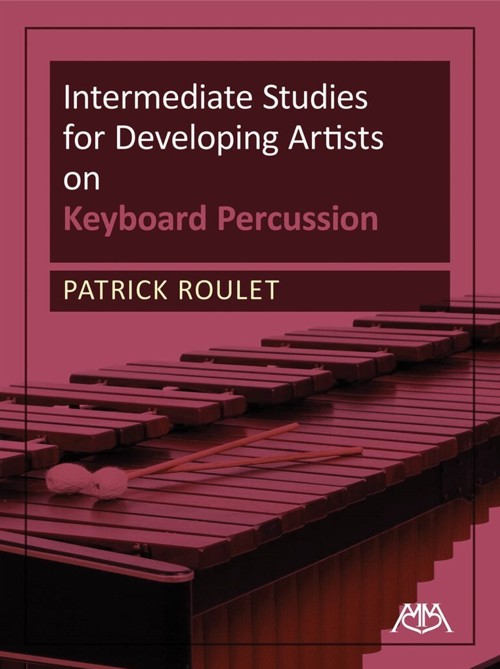 Intermediate Studies for Developing Artists on Keyboard Percussion