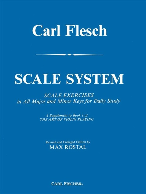 Scale System, violin: Scale Exercises in All Major and Minor Keys for Daily Study