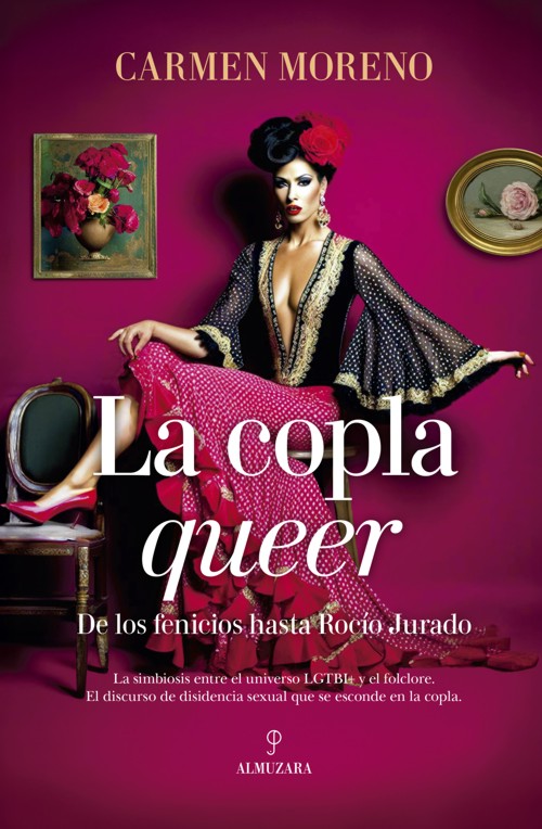 La copla queer. De los fenicios hasta Rocío Jurado. 9788410520264