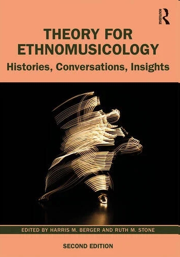 Theory for Ethnomusicology : Histories, Conversations, Insights