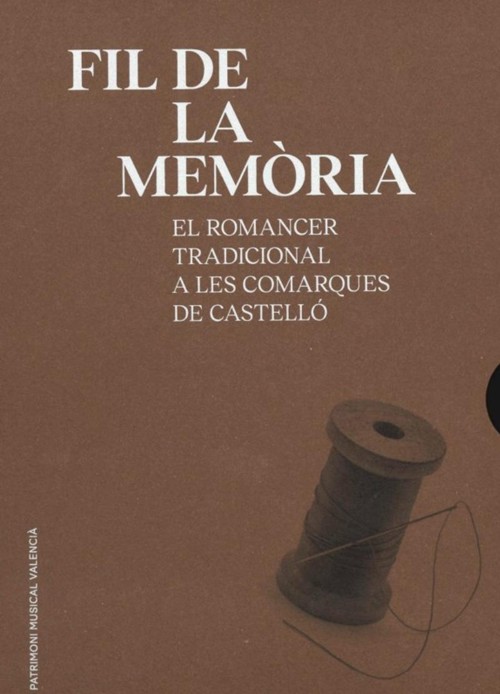 Fil de la memòria: El romancer tradicional a les comarques de Castelló