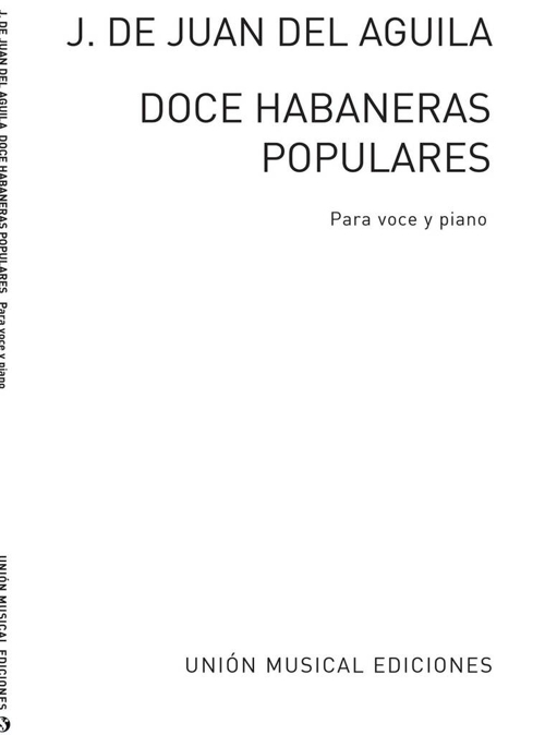 Doce habaneras populares, para voz y piano