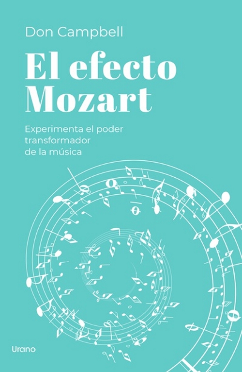 El efecto Mozart. Experimenta el poder transformador de la música.. 9788418714351