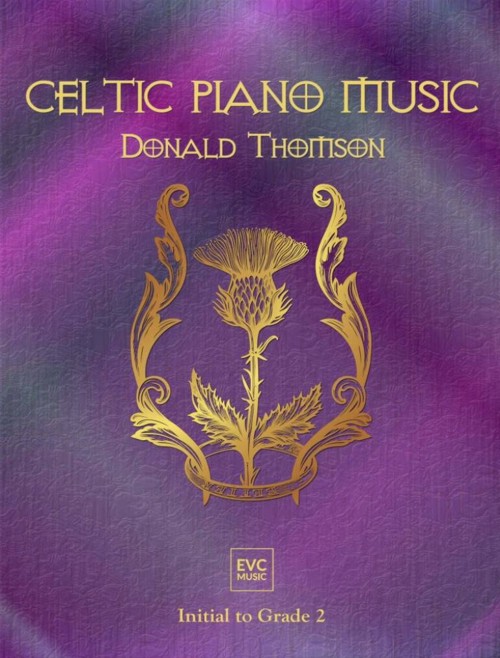 Celtic Piano Music. Initial to Grade 2