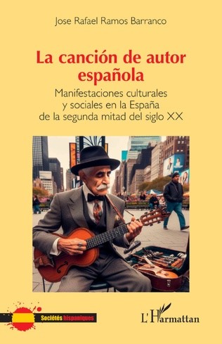 La canción de autor española: Manifestaciones culturales y sociales en la España de la segunda mital del siglo XX