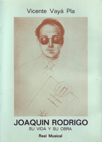 Joaquín Rodrigo: su vida y su obra