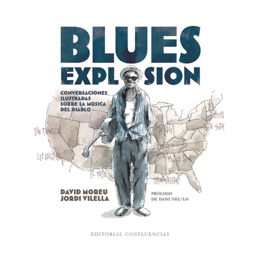 Blues Explosion. Conversaciones ilustradas sobre la música del diablo