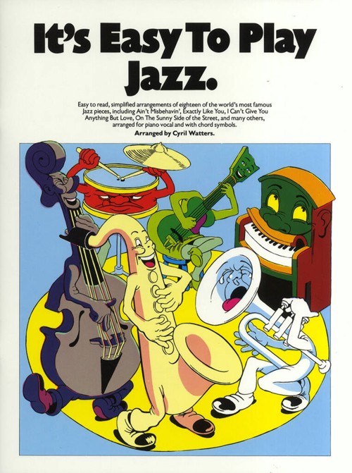 It's Easy To Play Jazz, for Piano