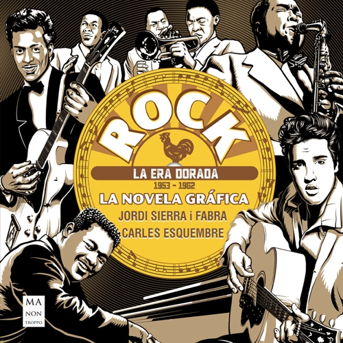 Rock. La novela gráfica - La era dorada (1953 - 1962)