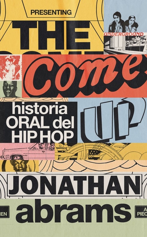 The Come Up: Historia oral del hip-hop