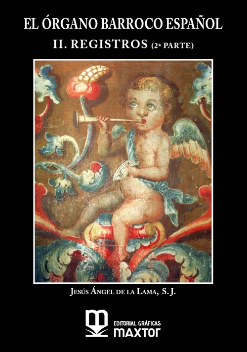 El órgano barroco español, II. Registros, 2ª parte