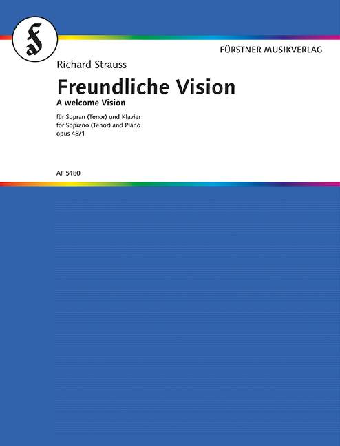 Five Songs to Poems by Otto Julius Bierbaum and Karl Henckell op. 48/1, No. 1 A Welcome Vision (high D major), for Voice Part and Orchestra or Piano, Piano reduction