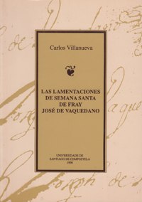 Las Lamentaciones de Semana Santa de Fray José de Vaquedano