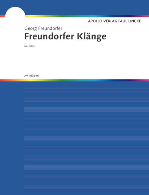 Freundorfer Klänge, 5 bekannte Kompositionen, for zither