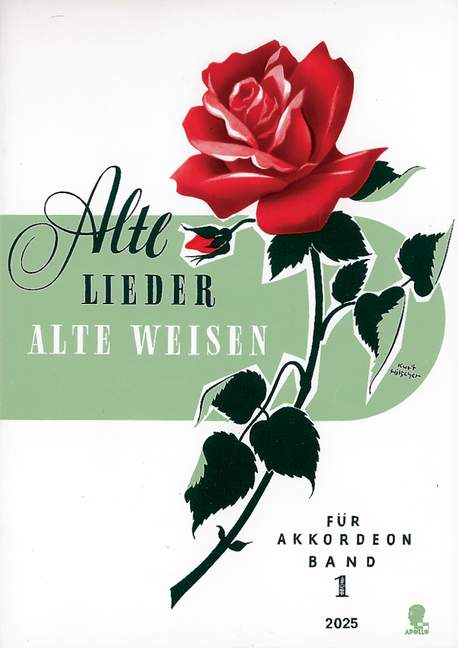 Alte Lieder - Alte Weisen Vol. 1, Die schönsten Melodien aus der guten, alten Zeit, for accordion