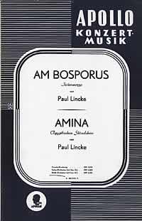 Am Bosporus / Amina, Intermezzo / Ägyptisches Ständchen, for orchestra, Piano conductor and parts