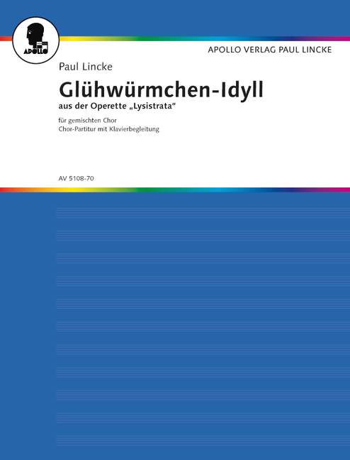 Glühwürmchen-Idyll, Wenn die Nacht sich niedersenkt aus der Operette Lysistrata, for mixed choir (SATB) with piano, Score