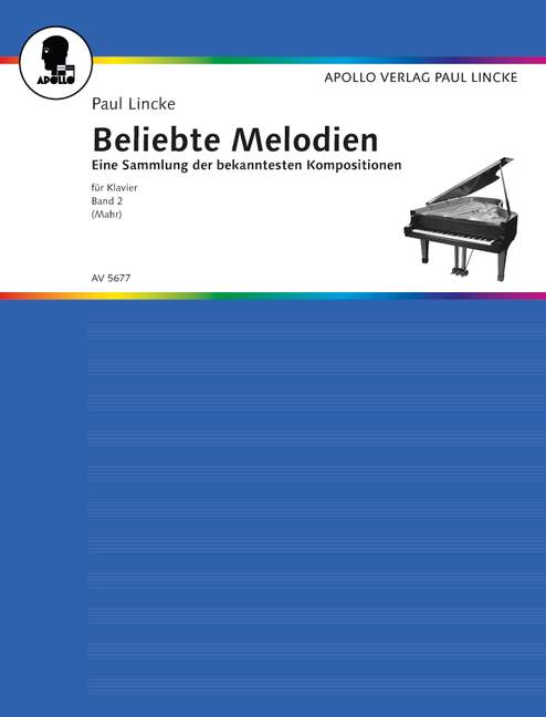 Beliebte Melodien Vol. 2, Eine Sammlung der bekanntesten Kompositionen, for piano with Text