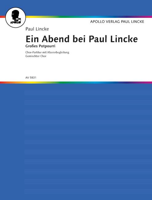 Ein Abend bei Paul Lincke, Großes Potpourri, for mixed choir (SSATTBB) with piano, Score