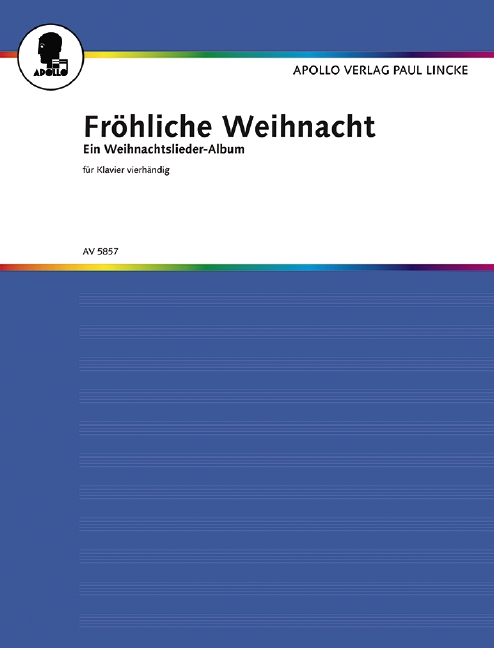 Fröhliche Weihnacht, Ein Weihnachtslieder-Album, for piano (4 hands)