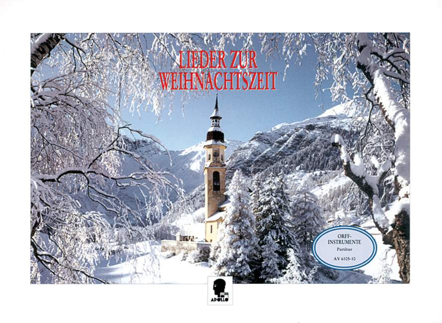 Lieder zur Weihnachtszeit, für das Solo- und Gruppenspiel, for Orff-instrumentarium, Score