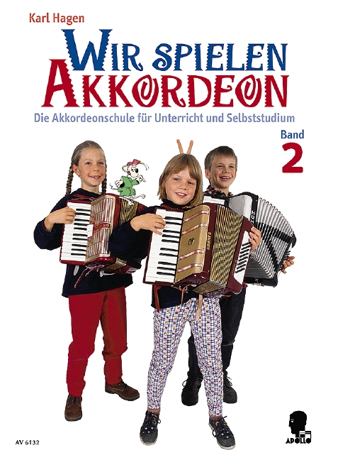 Wir spielen Akkordeon Vol. 2, Die Akkordeonschule für Unterricht und Selbststudium, for accordion