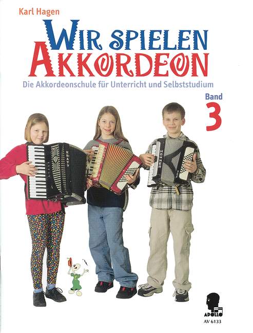 Wir spielen Akkordeon Vol. 3, Die Akkordeonschule für Unterricht und Selbststudium, for accordion