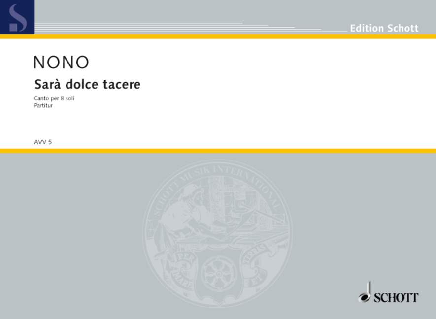 Sarà dolce tacere, Canto per 8 soli da La terra la morte di Cesare Pavese, for 8 soloists (SSAATTBB), Score
