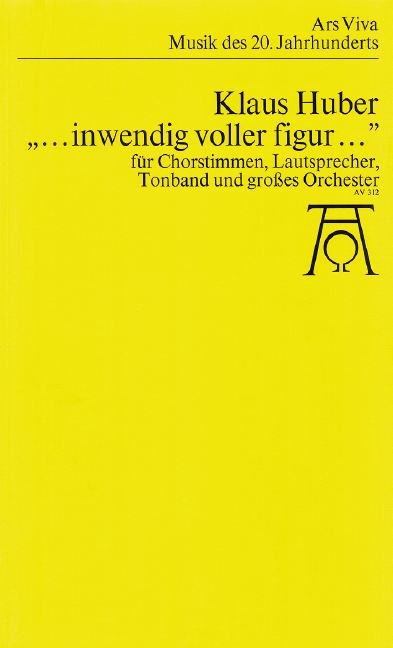...inwendig voller Figur..., auf Texte der Johannes-Apokalypse und von Albrecht Dürer, for mixed choir (SATB) with soloists, tape and orchestra, Study score