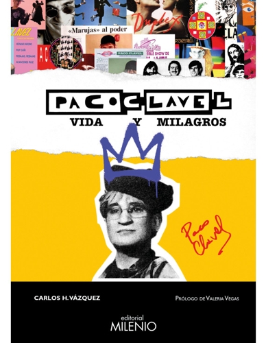 Paco Clavel. Vida y milagros