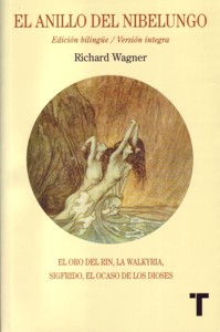 El anillo del Nibelungo: un festival escénico para representar en tres jornadas y un prólogo. 9788475068664