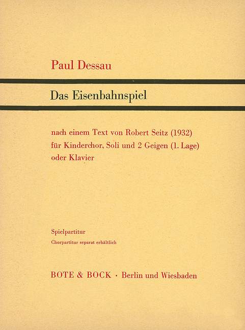 Das Eisenbahnspiel, for soloists, children's choir, 2 violins and piano, Score (also performing score). 9790202511817