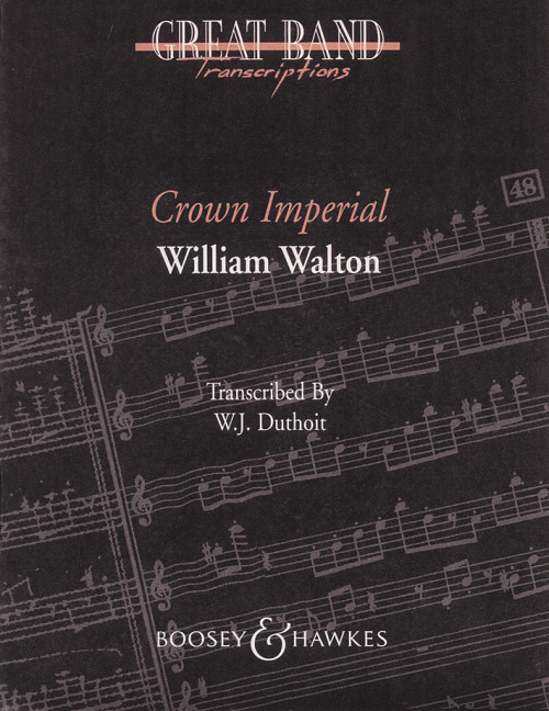 Crown Imperial March QMB 76, A Coronation March, for wind band, Score and parts