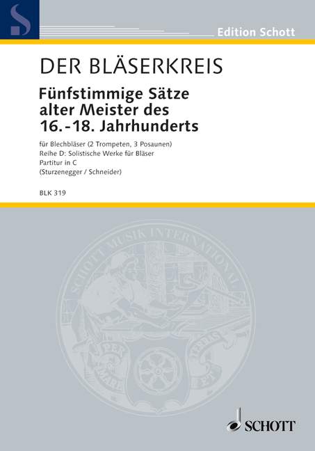 Fünfstimmige Sätze alter Meister, des 16.-18. Jahrhunderts, for brass instruments, Score