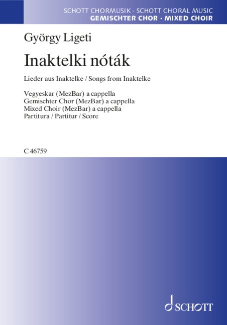 Inaktelki nóták, Songs from Inatelke, for mixed choir (MezBar), Choral score