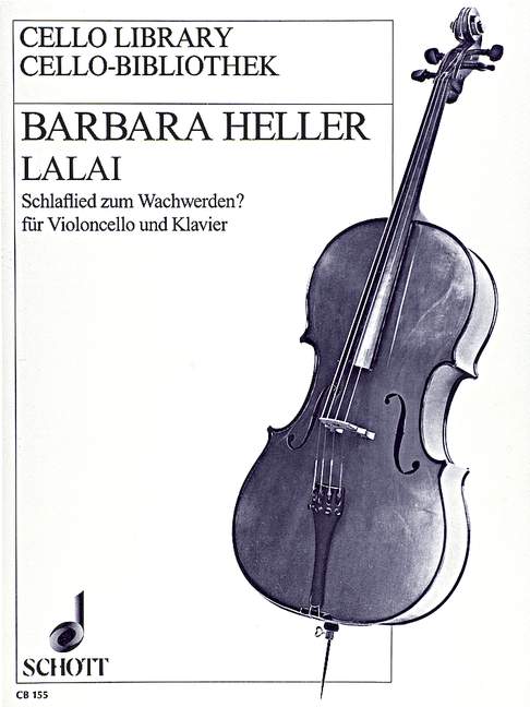 Lalai, A lullaby to awaken you?, for cello and piano