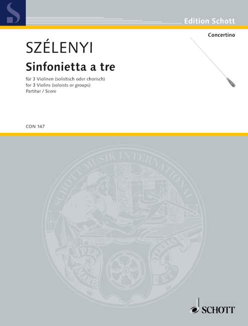 Sinfonietta a tre, for 3 violins (soloistsstisch and choirisch), Score