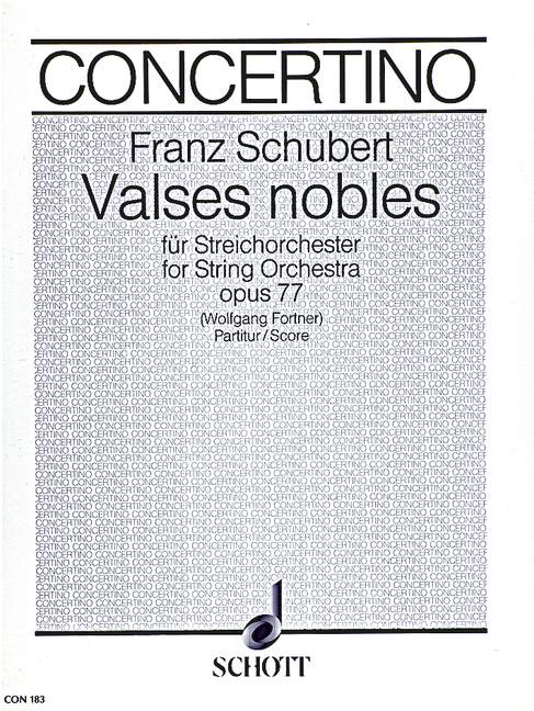 Valses nobles op. 77 D 969, (Original for Piano), for string orchestra, Score