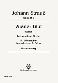 Wiener Blut op. 354, Walzer Frau Sonne lacht zum Fenster hell herein, for men's choir (TTBB) and piano, Score