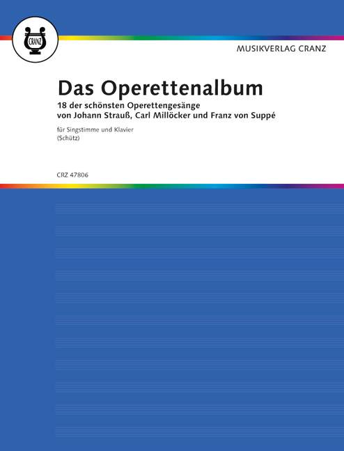 Das Operettenalbum, 18 der schönsten Operetten-Gesänge, for Voice and Piano