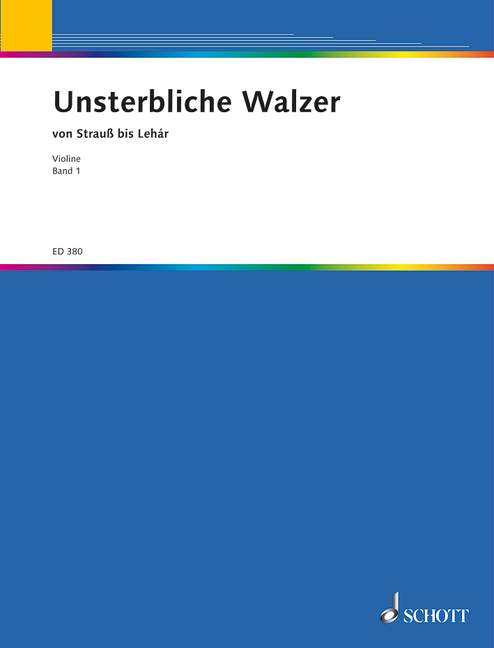 Unsterbliche Walzer Vol. 1, Eine Sammlung der bekanntesten Walzer, for violin