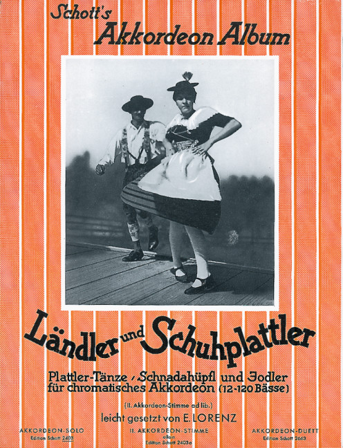 Ländler und Schuhplattler, 21 Plattler-Tänze, Schnadahüpfln und Jodler, for accordion