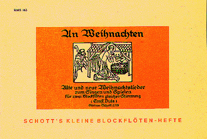 An Weihnachten, Alte und neue Weihnachtslieder zum Singen und Spielen, for 2 recorders or 2 melody instruments, Performing score