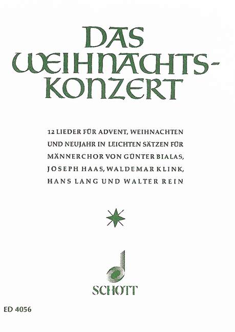 Das Weihnachtskonzert, 12 Lieder für Advent, Weihnachten und Neujahr in leichten Sätzen, for men's choir (TTBB), Choral score